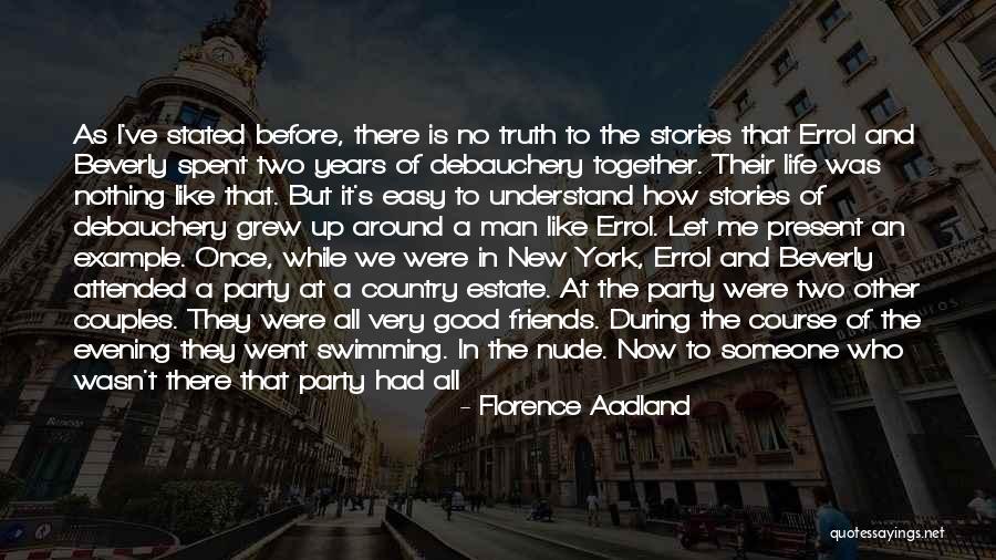 Life Spent With Someone Quotes By Florence Aadland Life Spent With Someone Quotes By Florence Aadland