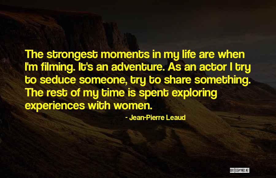 Life Spent With Someone Quotes By Jean-Pierre Leaud Life Spent With Someone Quotes By Jean-Pierre Leaud