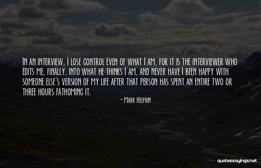 Life Spent With Someone Quotes By Mark Helprin Life Spent With Someone Quotes By Mark Helprin