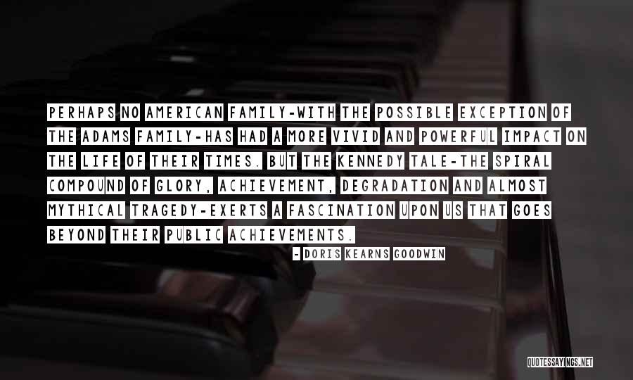 Life Spiral Quotes By Doris Kearns Goodwin