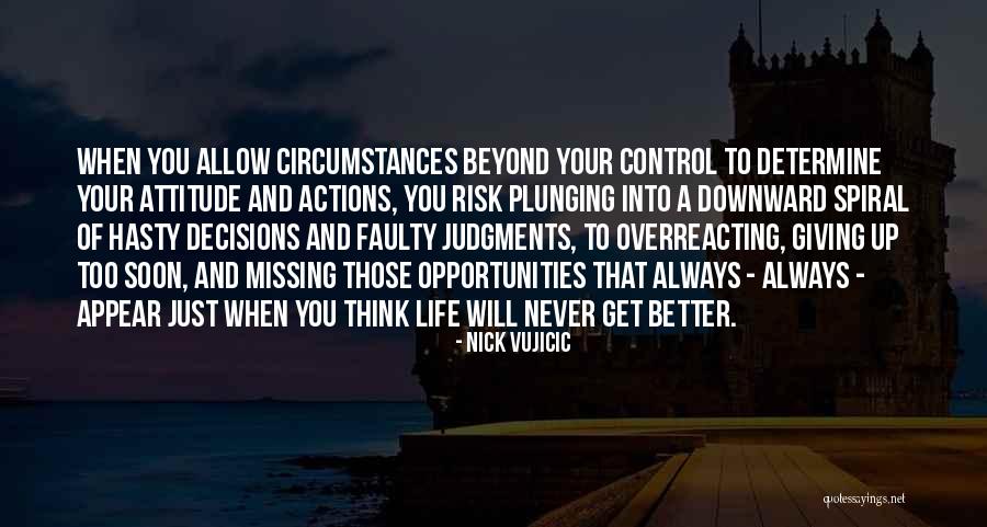 Life Spiral Quotes By Nick Vujicic