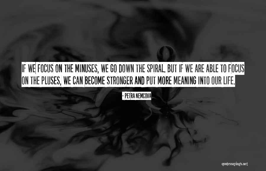 Life Spiral Quotes By Petra Nemcova