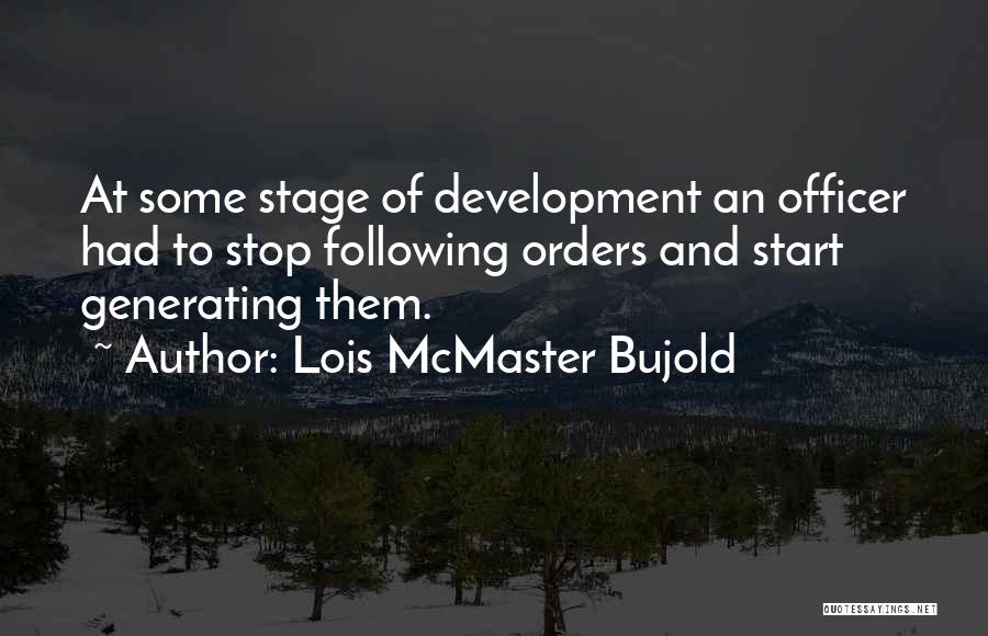 Life Stage Quotes By Lois McMaster Bujold