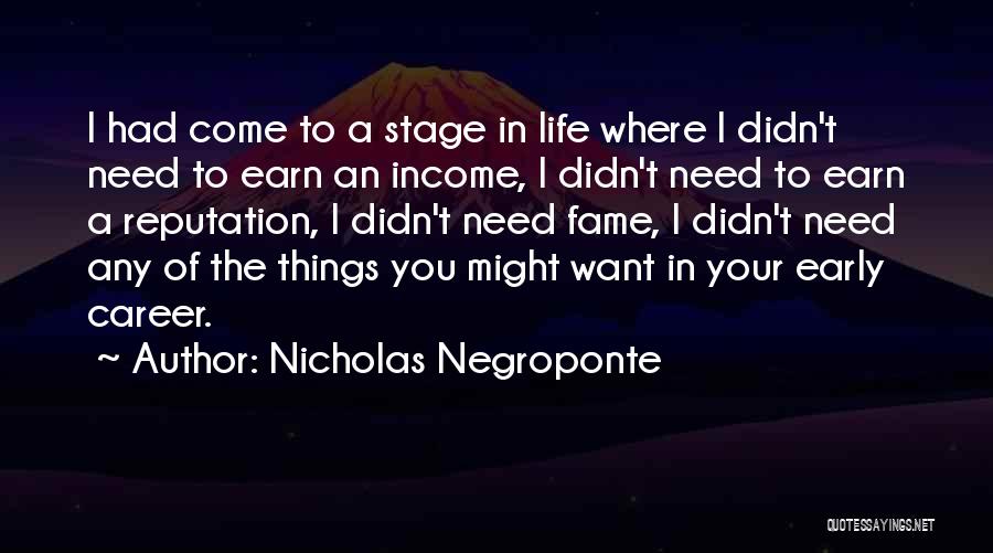 Life Stage Quotes By Nicholas Negroponte