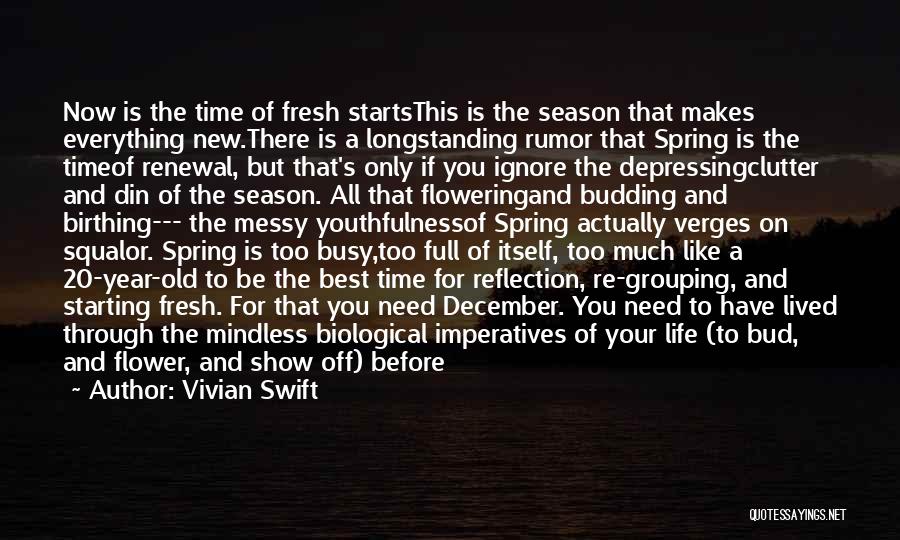 Life Starting Fresh Quotes By Vivian Swift