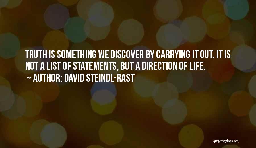 Life Statements Quotes By David Steindl-Rast