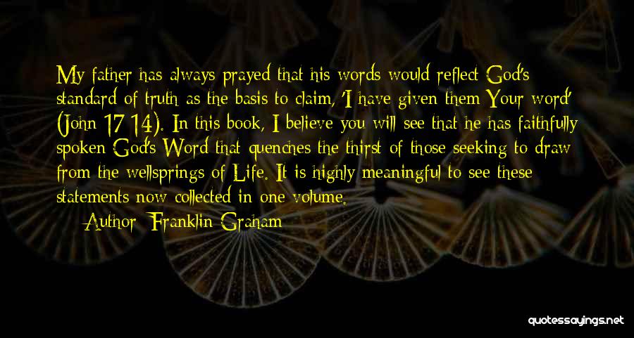 Life Statements Quotes By Franklin Graham