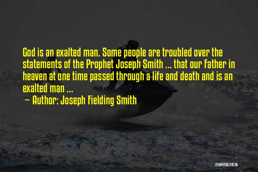 Life Statements Quotes By Joseph Fielding Smith