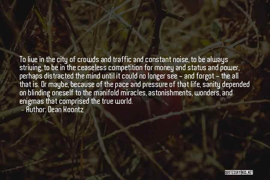 Life Status Quotes By Dean Koontz
