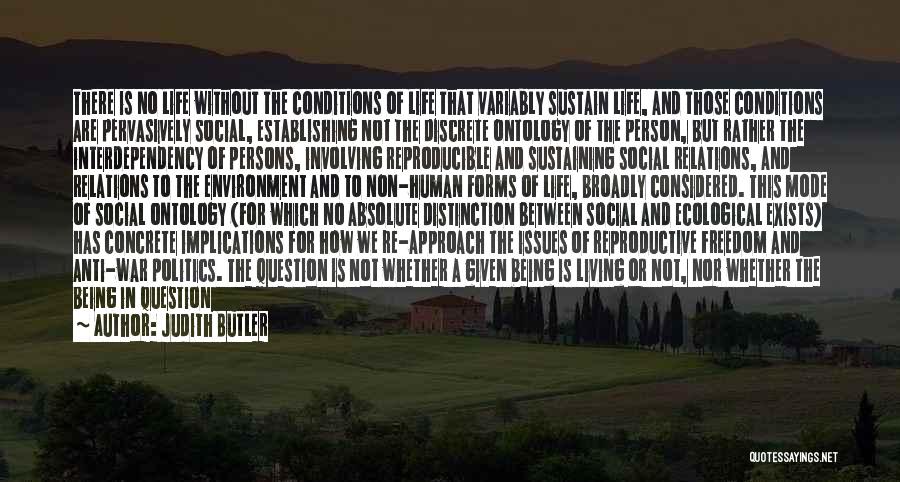 Life Status Quotes By Judith Butler