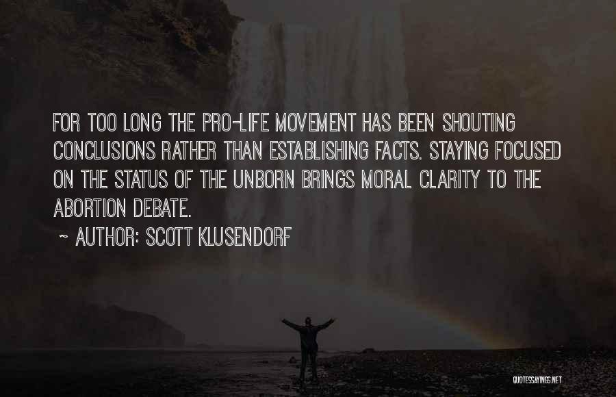 Life Status Quotes By Scott Klusendorf