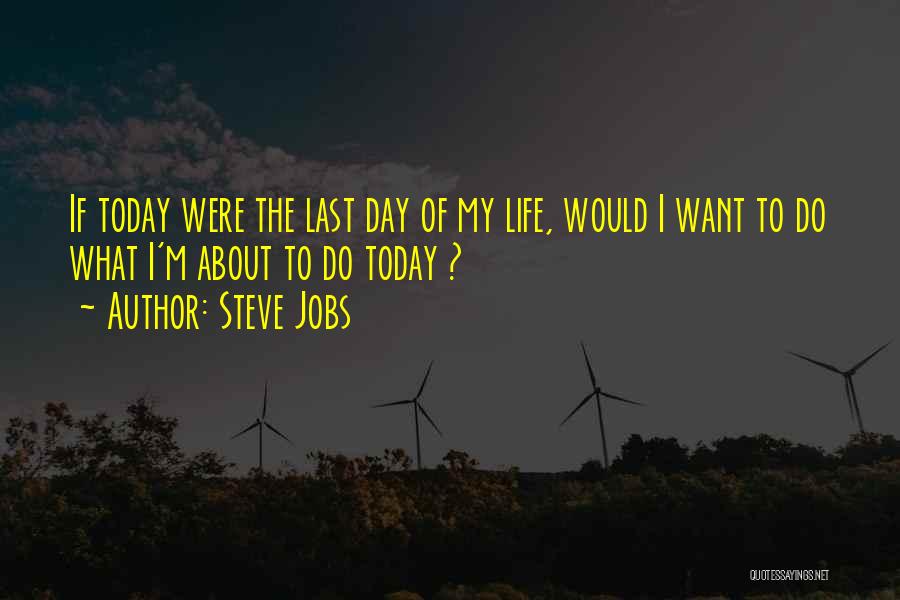 Life Steve Jobs Quotes By Steve Jobs