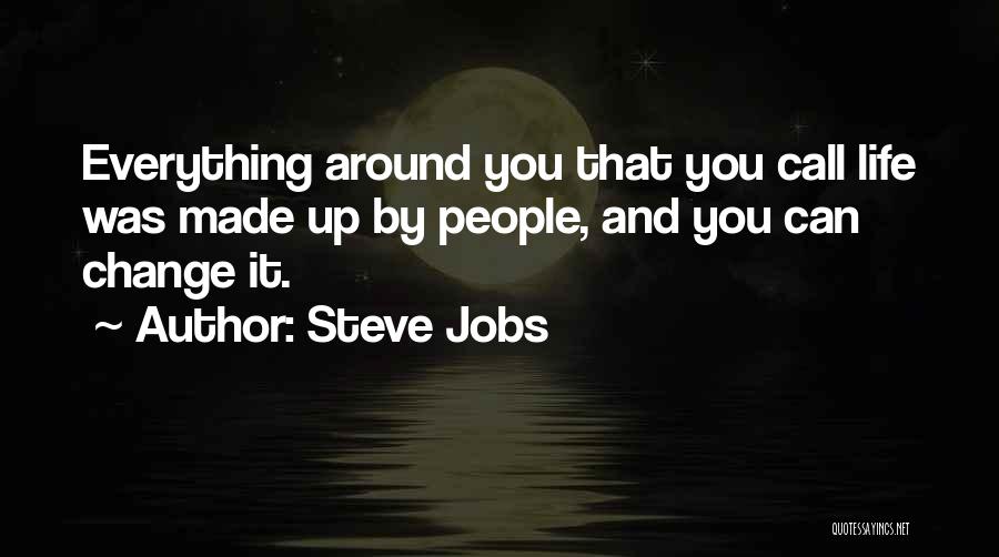 Life Steve Jobs Quotes By Steve Jobs
