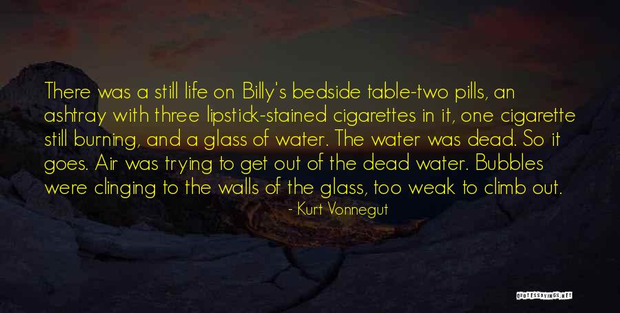 Life Still Goes On Quotes By Kurt Vonnegut Life Still Goes On Quotes By Kurt Vonnegut