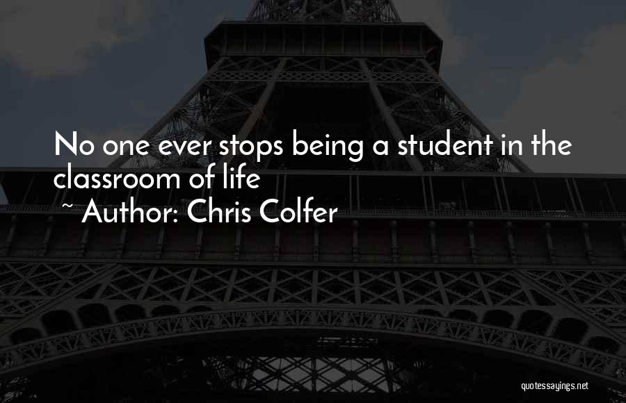 Life Stops Quotes By Chris Colfer