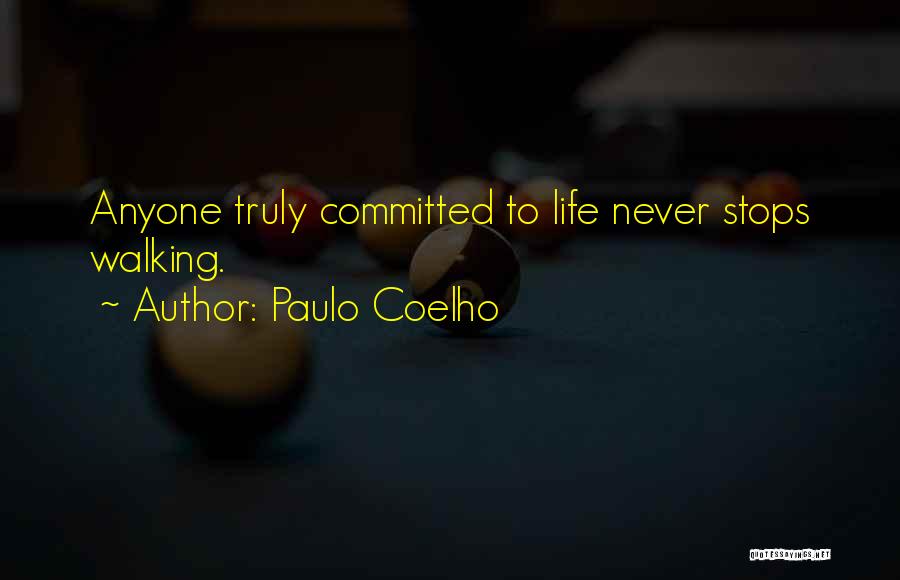 Life Stops Quotes By Paulo Coelho