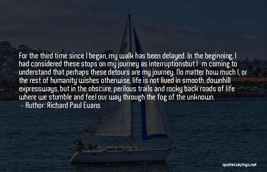 Life Stops Quotes By Richard Paul Evans