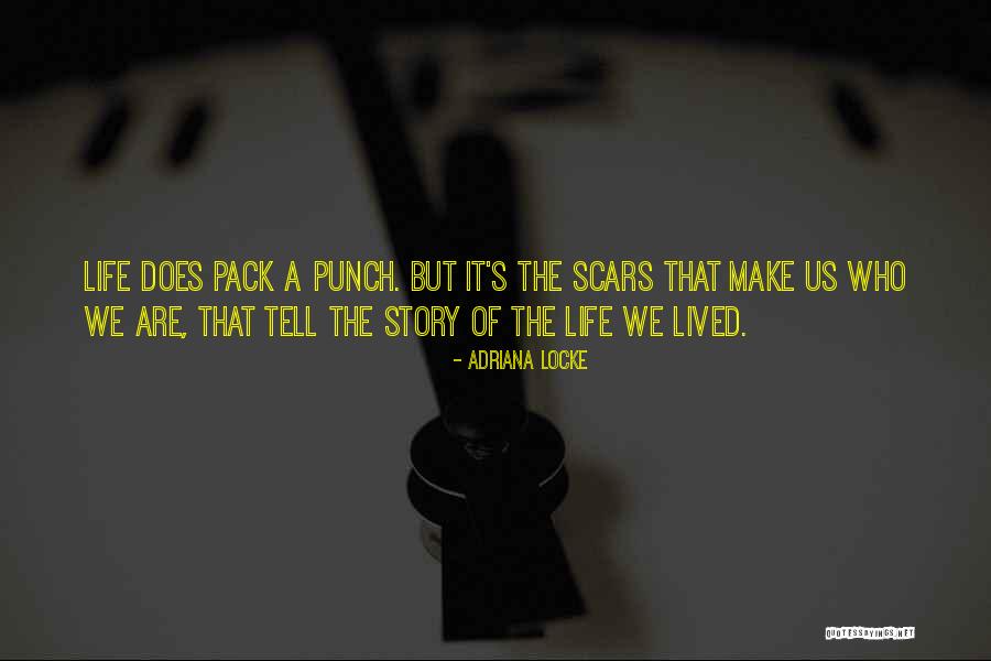 Life Story Quotes By Adriana Locke Life Story Quotes By Adriana Locke