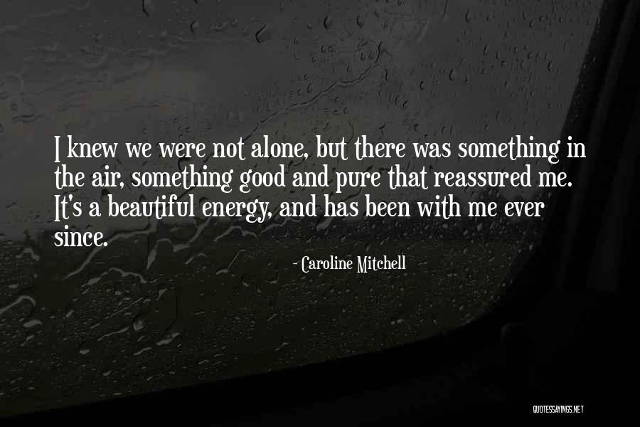 Life Story Quotes By Caroline Mitchell Life Story Quotes By Caroline Mitchell