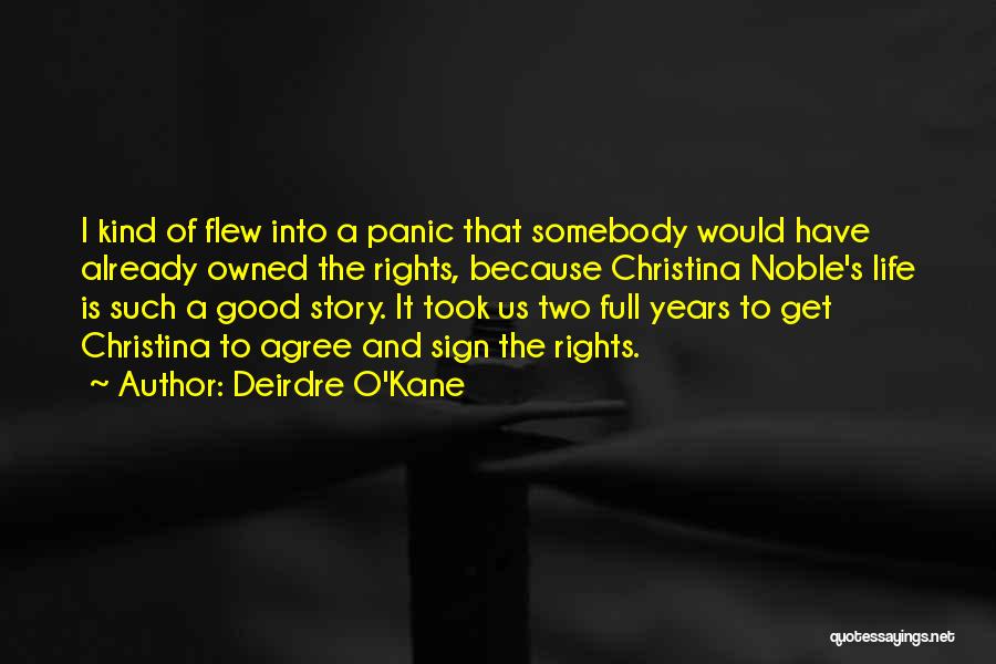 Life Story Quotes By Deirdre O'Kane