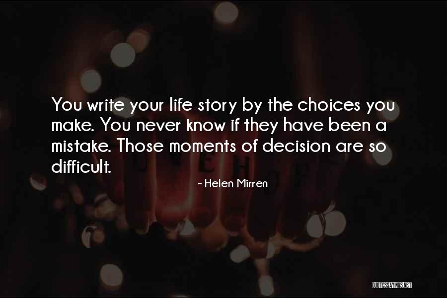 Life Story Quotes By Helen Mirren