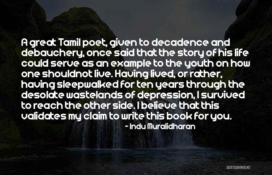 Life Story Quotes By Indu Muralidharan Life Story Quotes By Indu Muralidharan