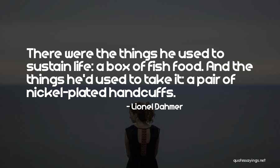 Life Story Quotes By Lionel Dahmer Life Story Quotes By Lionel Dahmer