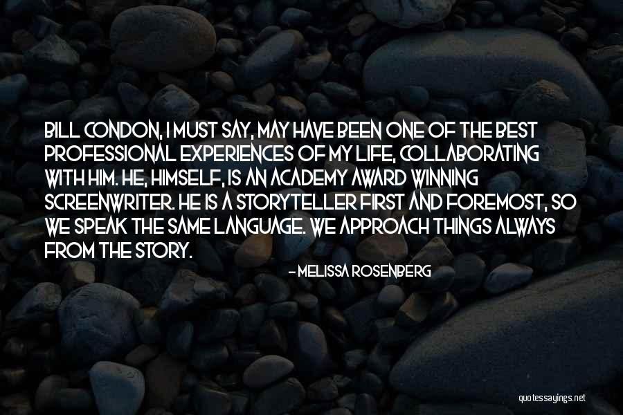 Life Story Quotes By Melissa Rosenberg