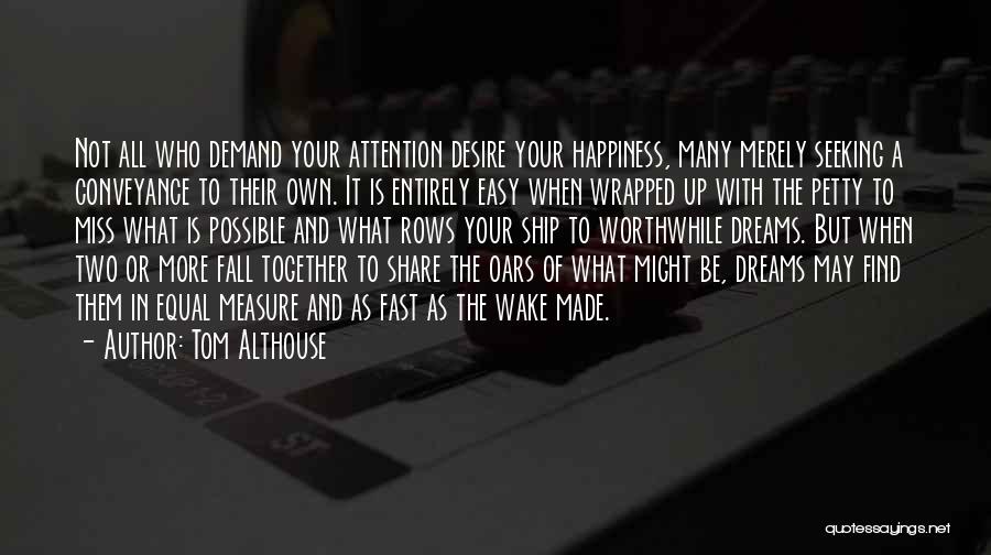 Life Strategies Quotes By Tom Althouse