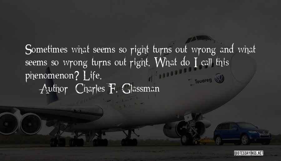 Life Strength And Love Quotes By Charles F. Glassman