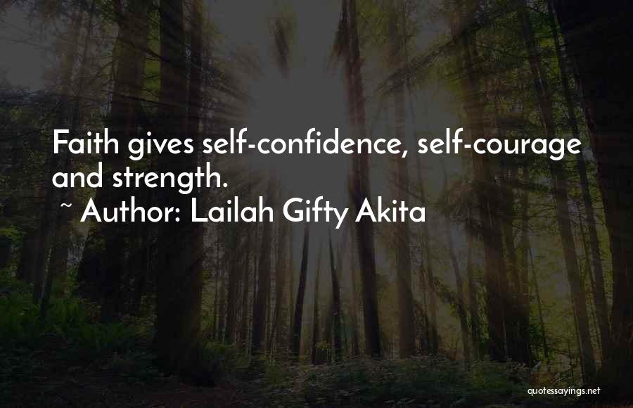 Life Strength Faith Quotes By Lailah Gifty Akita