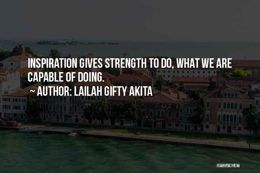 Life Strength Faith Quotes By Lailah Gifty Akita