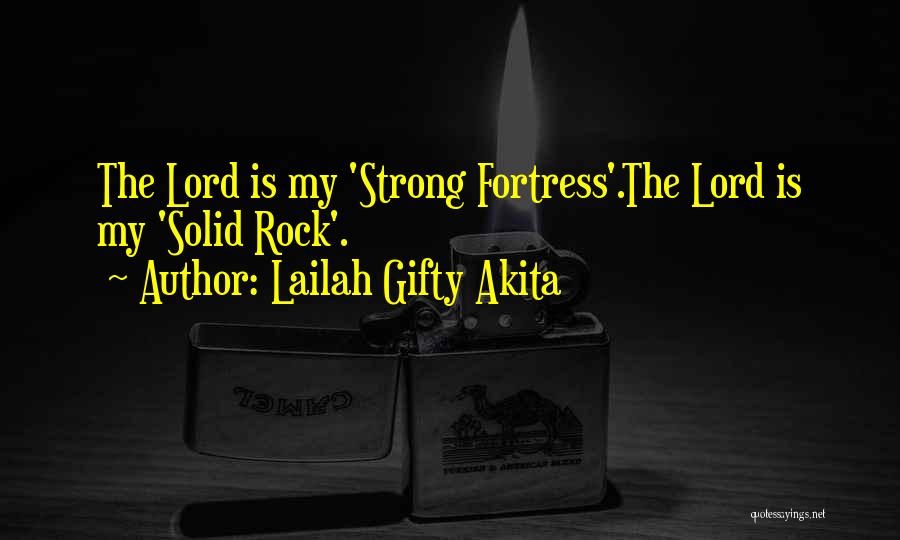 Life Strength Faith Quotes By Lailah Gifty Akita