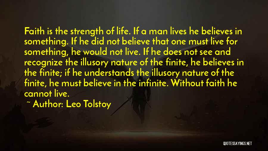 Life Strength Faith Quotes By Leo Tolstoy