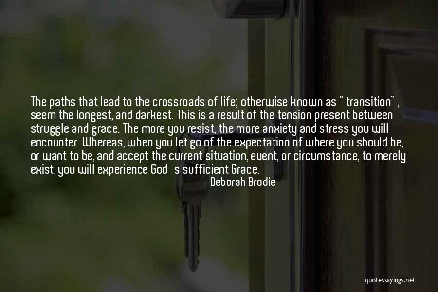 Life Struggle Motivational Quotes By Deborah Brodie Life Struggle Motivational Quotes By Deborah Brodie