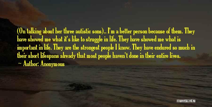 Life Struggle Short Quotes By Anonymous