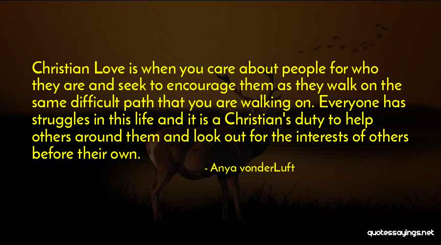 Life Struggles And Love Quotes By Anya VonderLuft Life Struggles And Love Quotes By Anya VonderLuft