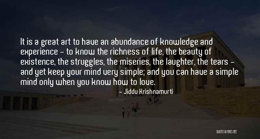 Life Struggles And Love Quotes By Jiddu Krishnamurti Life Struggles And Love Quotes By Jiddu Krishnamurti