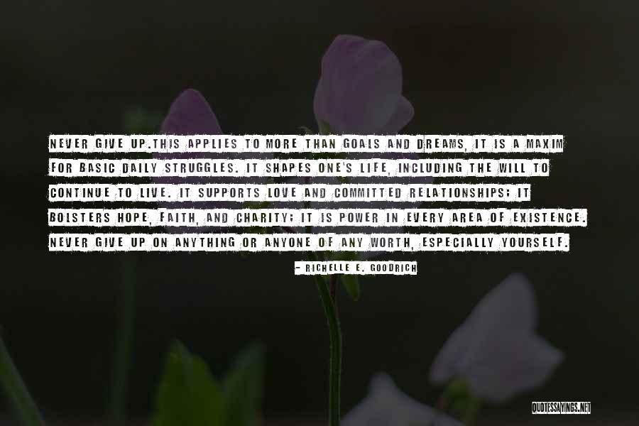 Life Struggles And Love Quotes By Richelle E. Goodrich Life Struggles And Love Quotes By Richelle E. Goodrich