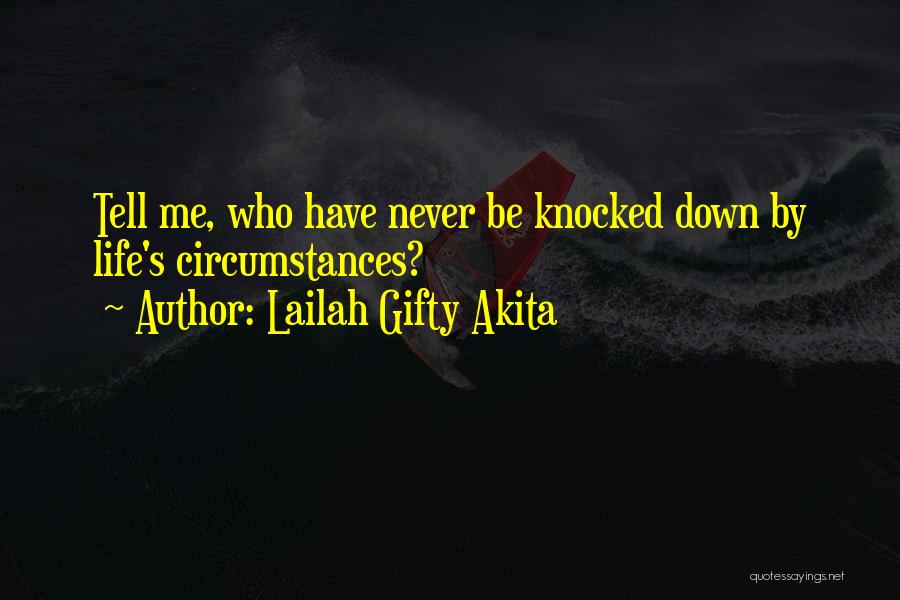 Life Struggles And Overcoming Them Quotes By Lailah Gifty Akita