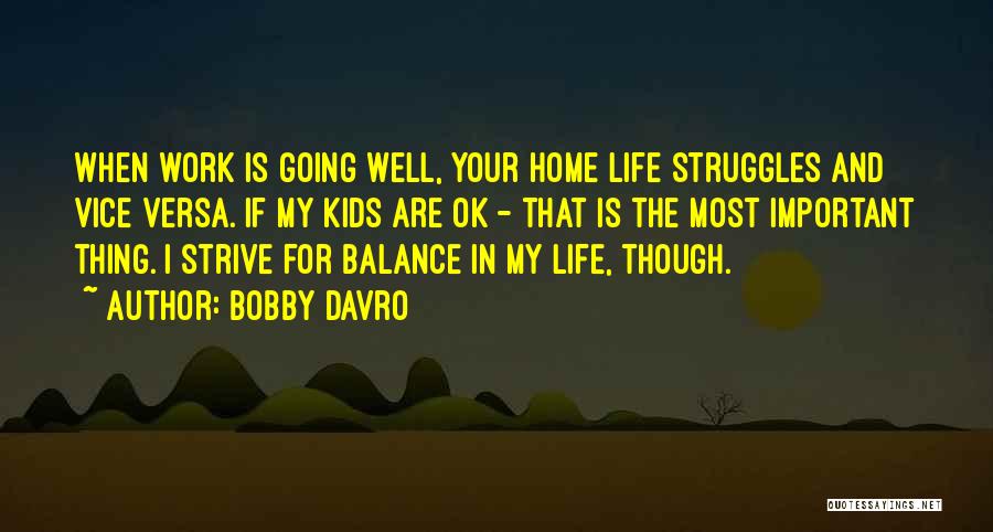 Life Struggles Quotes By Bobby Davro