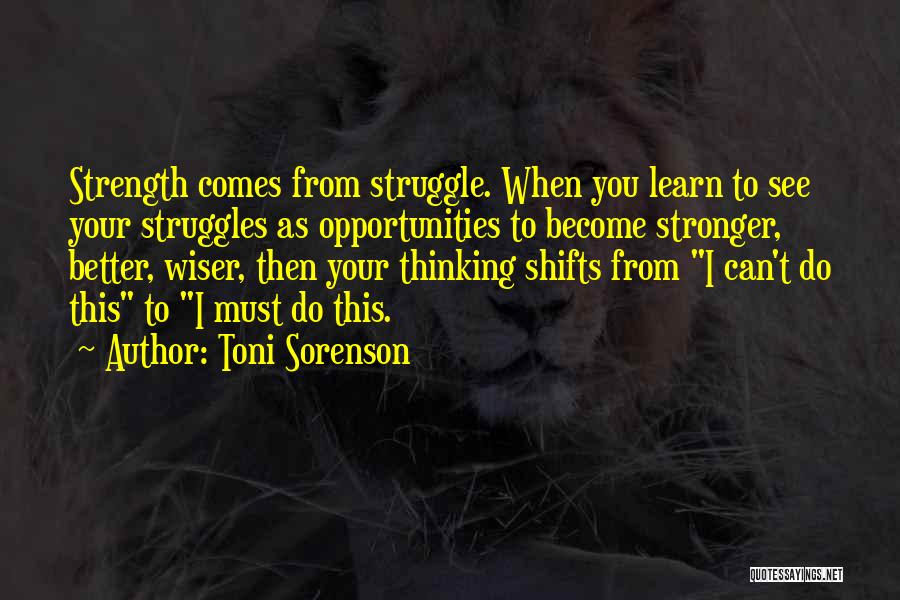 Life Struggles Quotes By Toni Sorenson