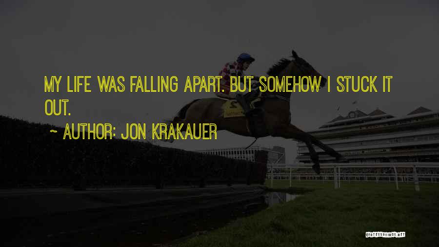 Life Stuck Quotes By Jon Krakauer