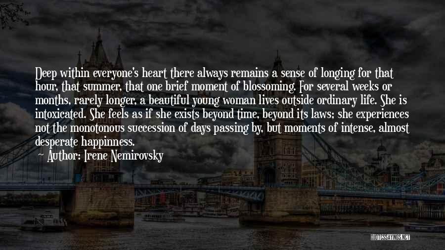 Life Succession Quotes By Irene Nemirovsky