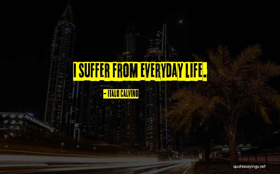 Life Suffer Quotes By Italo Calvino Life Suffer Quotes By Italo Calvino
