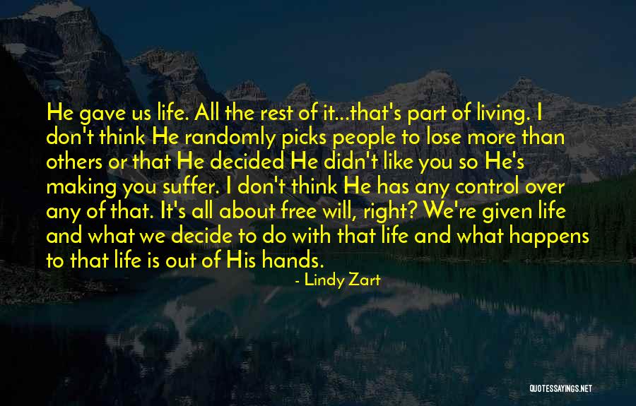 Life Suffer Quotes By Lindy Zart Life Suffer Quotes By Lindy Zart
