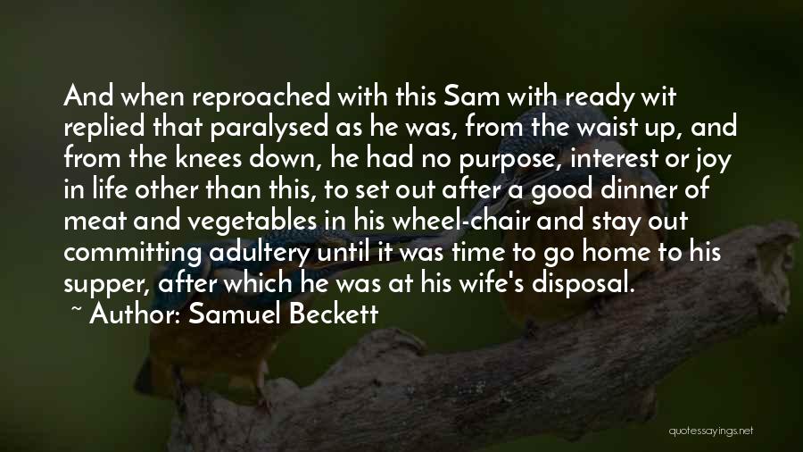 Life Supper Quotes By Samuel Beckett