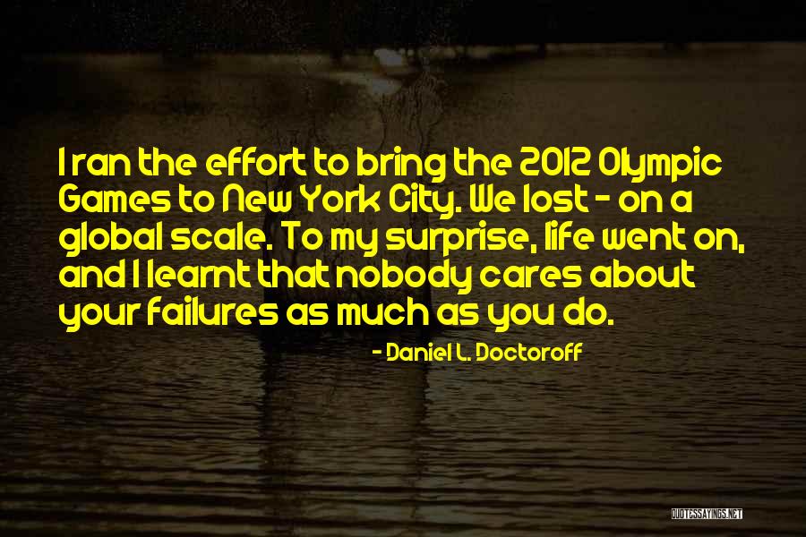 Life Surprise Quotes By Daniel L. Doctoroff Life Surprise Quotes By Daniel L. Doctoroff