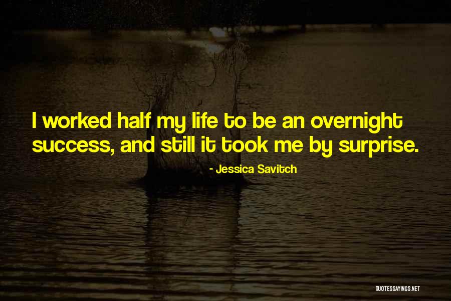 Life Surprise Quotes By Jessica Savitch Life Surprise Quotes By Jessica Savitch