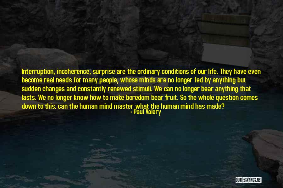 Life Surprise Quotes By Paul Valery Life Surprise Quotes By Paul Valery